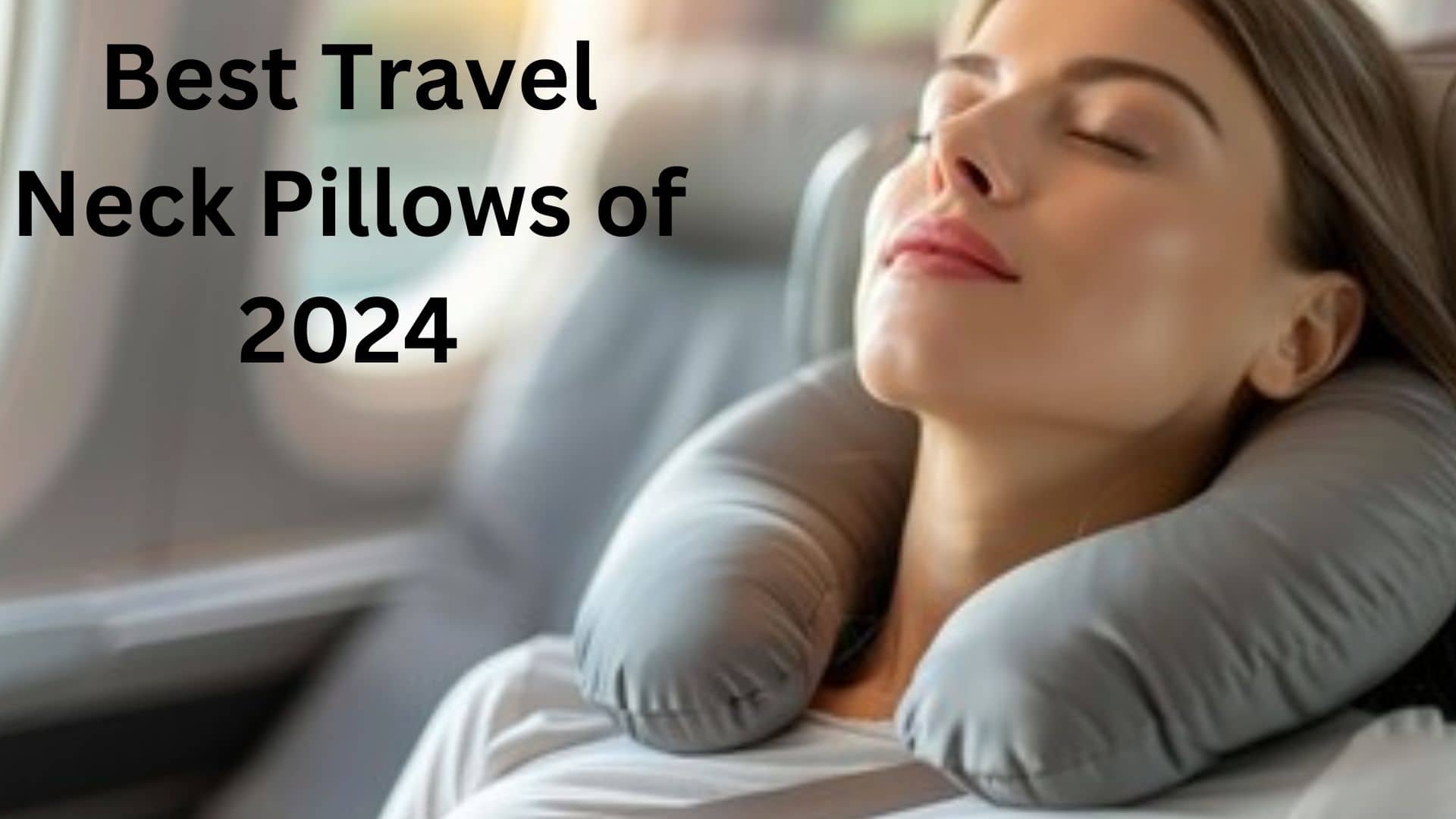 Best Travel Neck Pillow