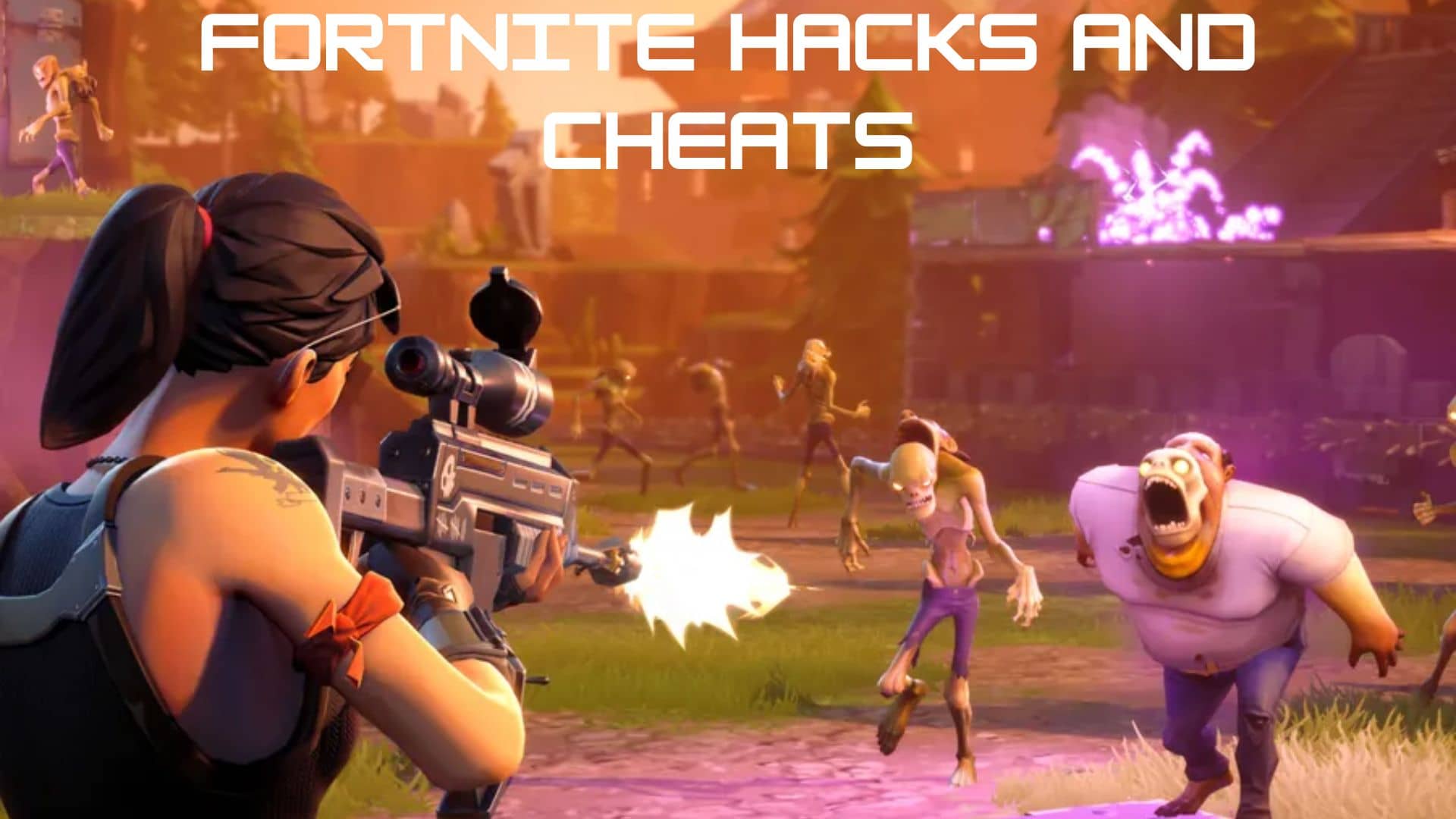 Fortnite Hacks